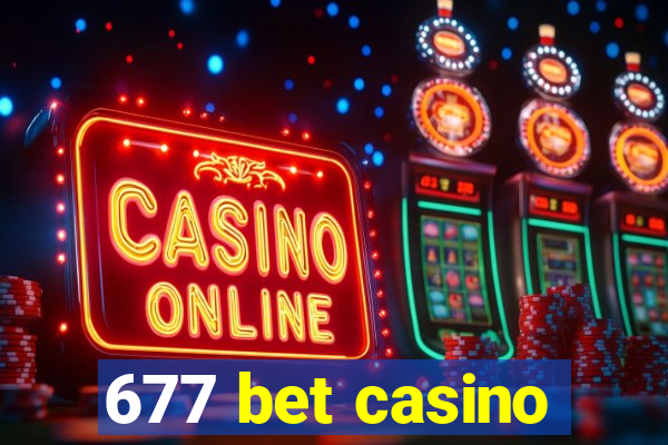 677 bet casino